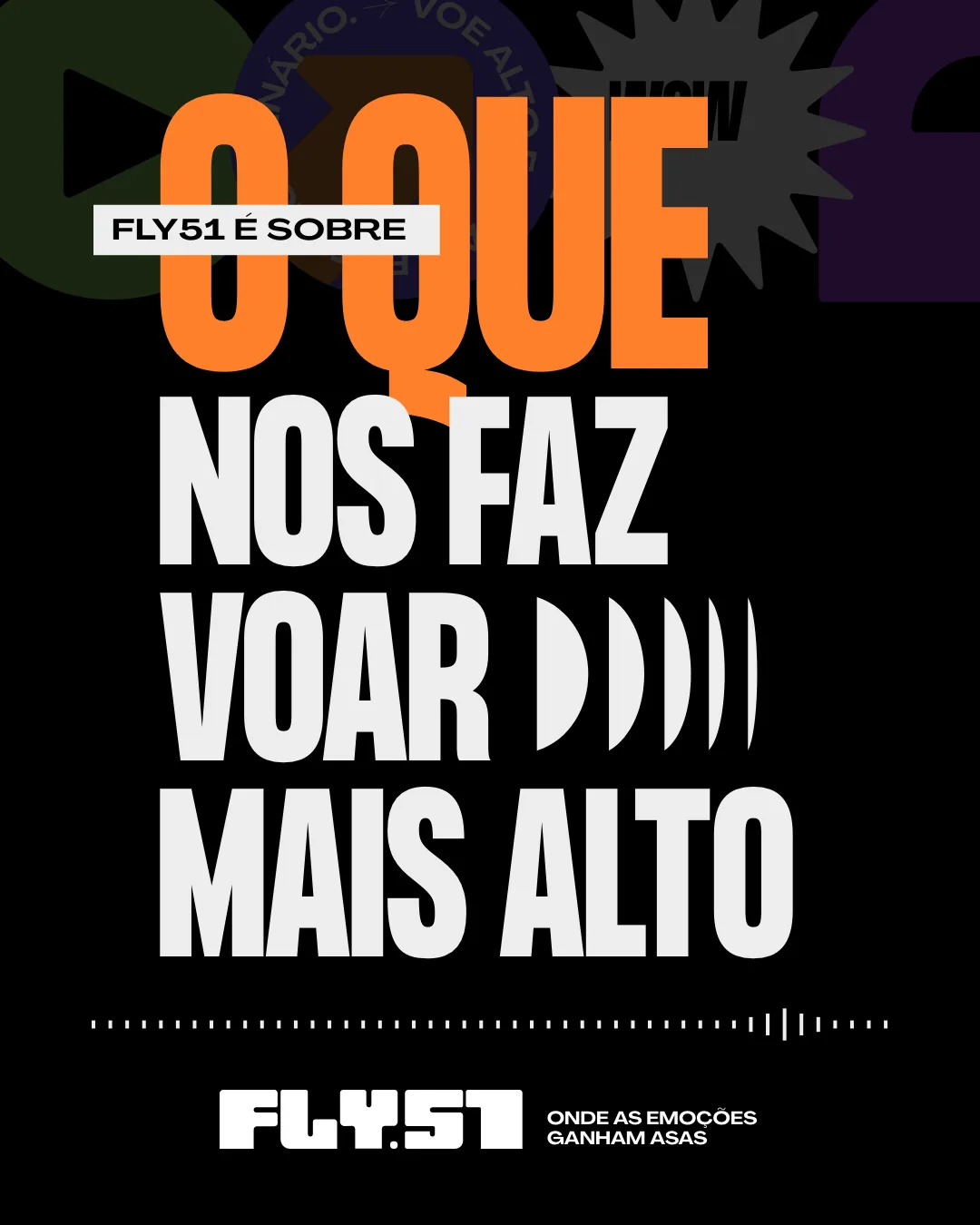 Card institucional da FLY51 respondendo “o quê”