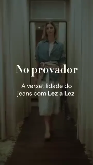 Peça da editoria No Provador do Praia de Belas, com looks montados a partir do jeans da Lez a Lez